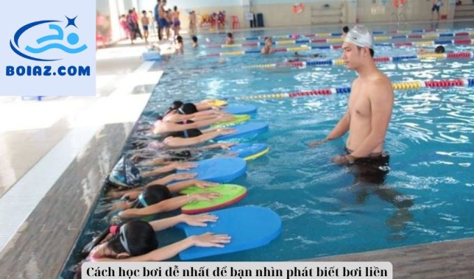 Cách học bơi dễ nhất để bạn nhìn phát biết bơi liền